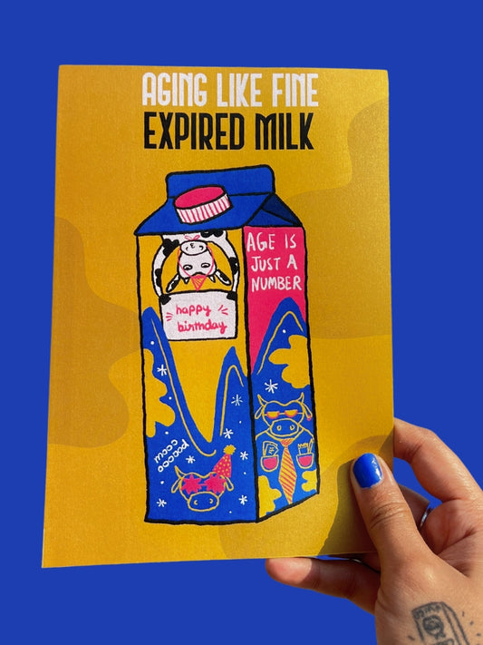 Aging like fine expired milk postcard