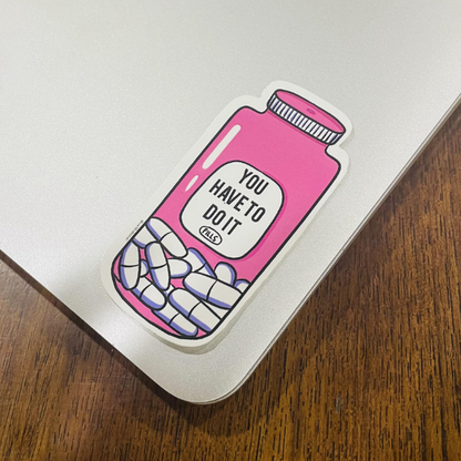 you can do it pills sticker